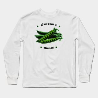 give peace a chance Long Sleeve T-Shirt